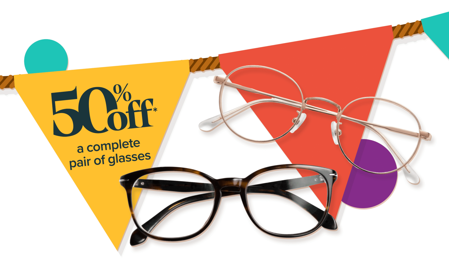 50% off a complete pair of glasses